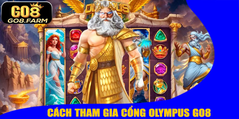 Cách Tham Gia Cổng Olympus GO8