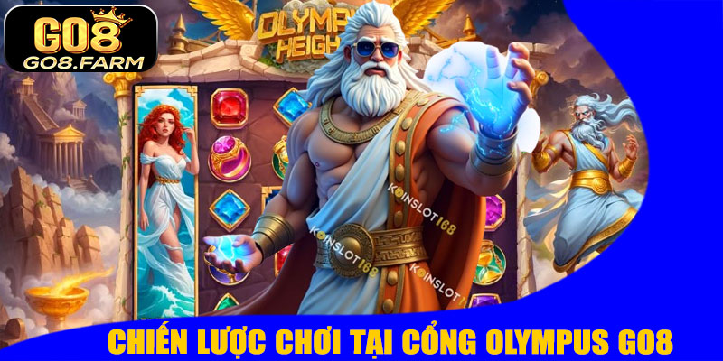 Chiến Lược Chơi Tại Cổng Olympus GO8