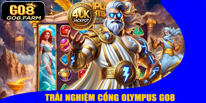 Cổng Olympus GO8 – Trải Nghiệm Giải Trí Thần Thoại Siêu Hấp Dẫn!