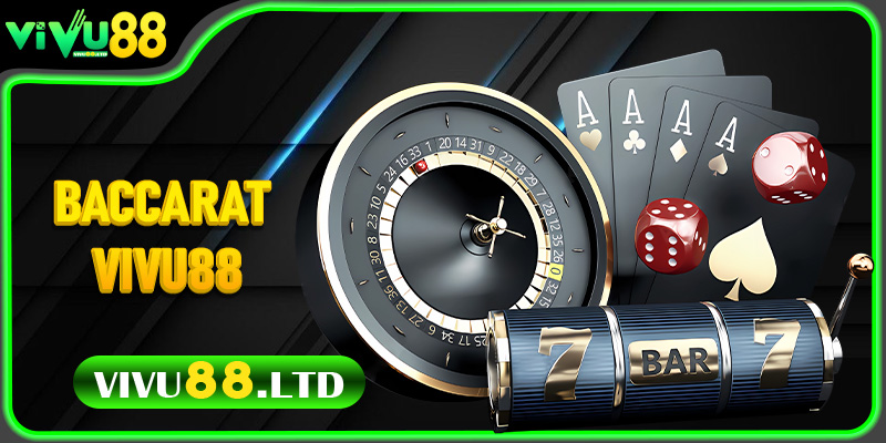 Hướng Dẫn Chơi Baccarat Vivu88 Từ Cơ Bản Đến Chuyên Nghiệp
