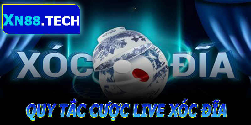 Quy tắc cược live xóc đĩa