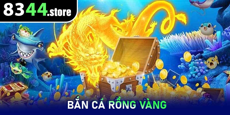 Bắn Cá Rồng Vàng
